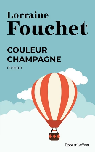 Couleur champagne - Lorraine Fouchet - Groupe Robert Laffont