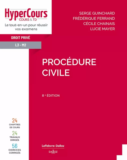 Procédure civile 8ème Edition - Serge Guinchard, Frédérique Ferrand, Cécile Chainais, Lucie Mayer - Groupe Lefebvre Dalloz