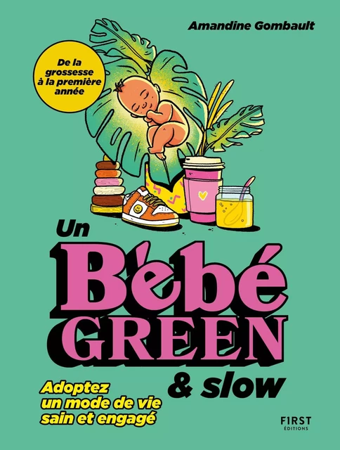 Un bébé green & slow - Amandine Gombault - edi8