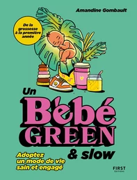 Un bébé green & slow