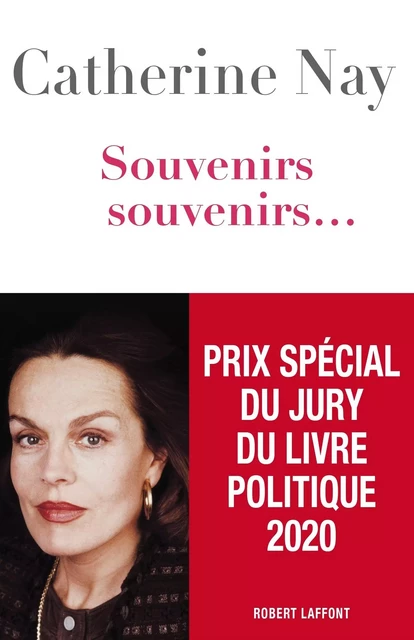 Souvenirs, souvenirs - Catherine Nay - Groupe Robert Laffont