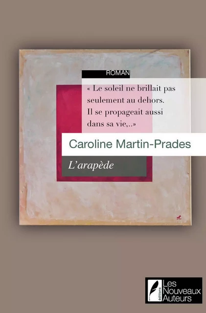 L'arap�de - Caroline Martin-prades - Les nouveaux auteurs