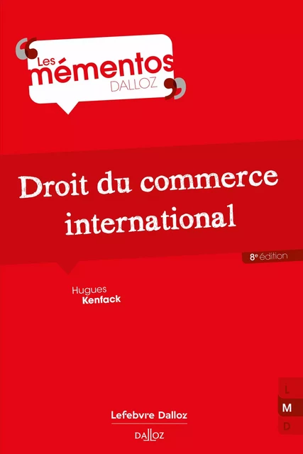 Droit du commerce international 8ed - Hugues Kenfack - Groupe Lefebvre Dalloz