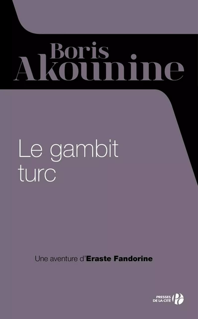 Le gambit turc - Boris Akounine - Place des éditeurs