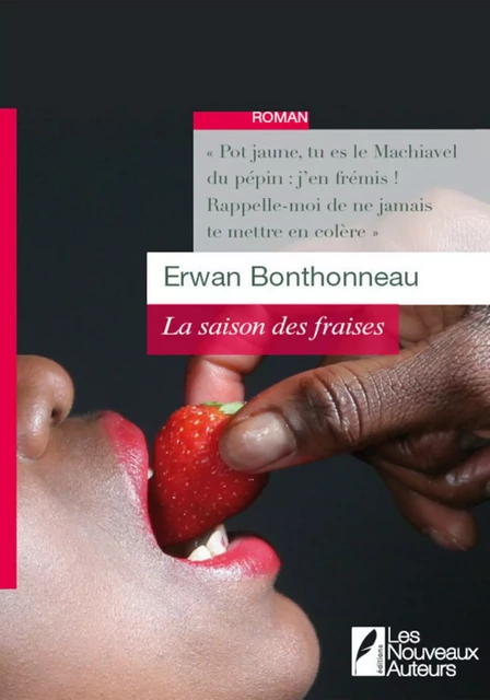 La saison des fraises - Erwan Bonthonneau - Les nouveaux auteurs