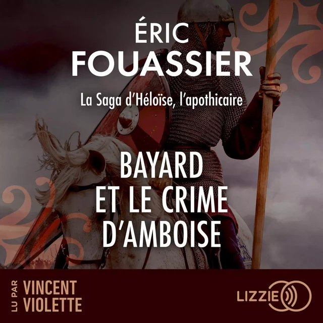 Bayard et le crime d'Amboise - Eric Fouassier - Univers Poche