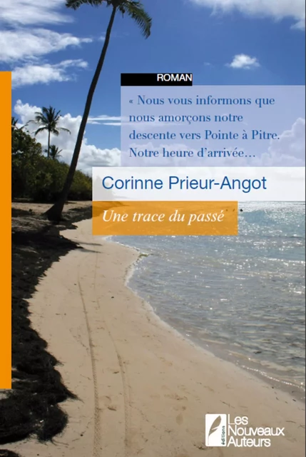 Une trace du pass� - Corinne Prieur-angot - Les nouveaux auteurs