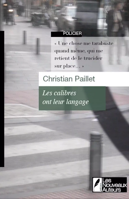 Les calibres ont leur langage - Christian Paillet - Les nouveaux auteurs