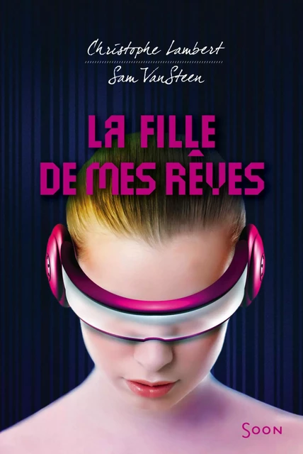 La fille de mes rêves - Christophe Lambert, Sam Vansteen - Nathan