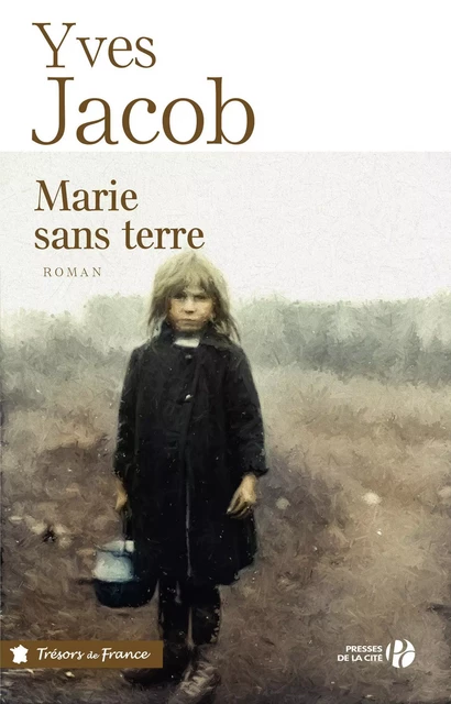 Marie sans terre - Yves Jacob - Place des éditeurs