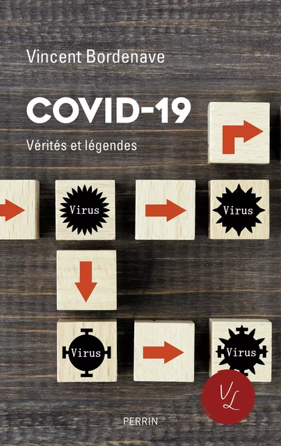 Covid-19, Vérités et légendes - Vincent Bordenave - Place des éditeurs