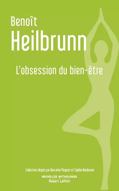 L'Obsession du bien-être - Benoît Heilbrunn - Groupe Robert Laffont