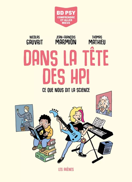 Dans la tête des HPI - Ce que nous dit la science - Nicolas Gauvrit, Jean-François Marmion - Groupe Margot