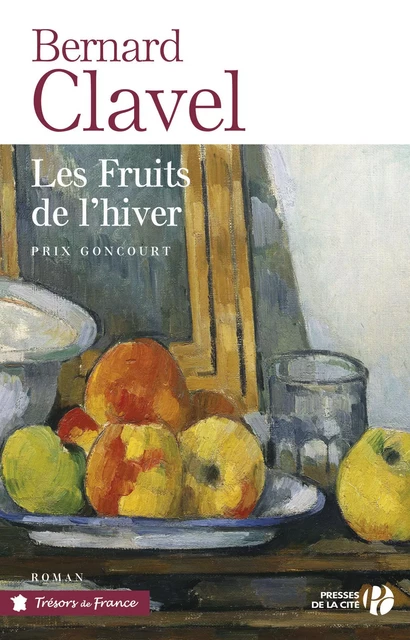 Les Fruits de l'hiver - Bernard Clavel - Place des éditeurs