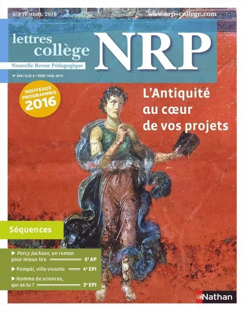 NRP Collège - L'Antiquité au coeur de vos projets - Septembre 2016 (Format PDF) -  Collectif - Nathan