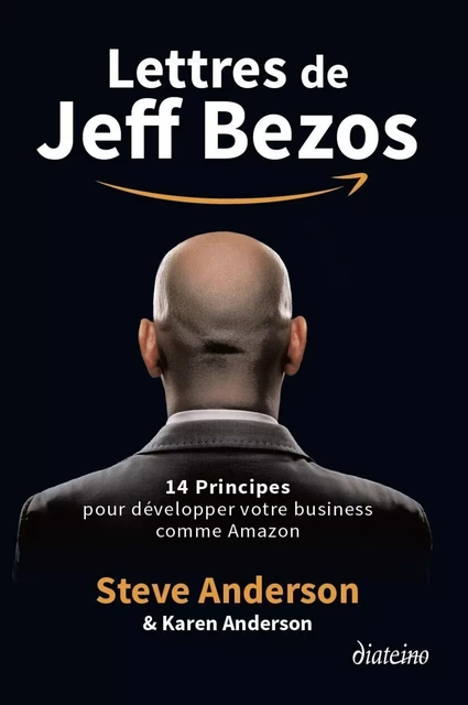 Lettres de Jeff Bezos - 14 principes pour développer votre business comme Amazon - Steve Anderson, Karen Anderson - Tredaniel