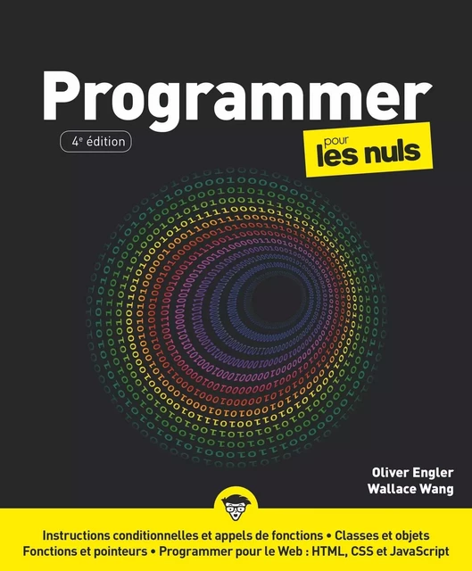 Programmer pour les Nuls, grand format, 4 éd. - Olivier ENGLER, Wallace WANG - edi8