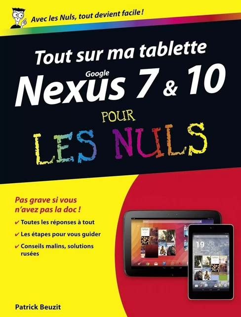 Tout sur ma tablette Google Nexus 7 et 10 Pour les Nuls - Patrick Beuzit - edi8