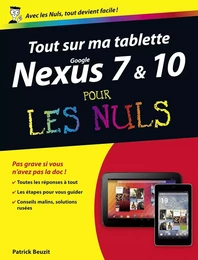 Tout sur ma tablette Google Nexus 7 et 10 Pour les Nuls