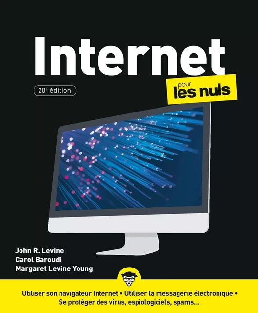 Internet Pour les Nuls - John R.LEVINE, Carol BAROUDI, Margaret Levine Young - edi8