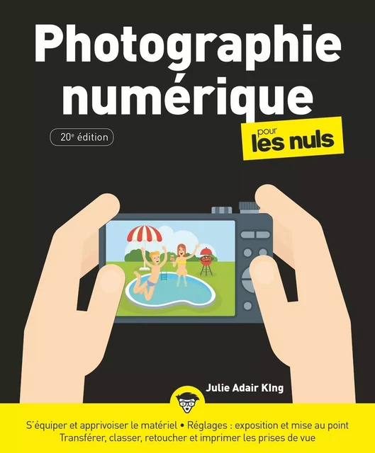 Photographie numérique pour les Nuls, 20e éd., grand format - Julie Adair King - edi8