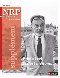 NRP Supplément Collège - Primo Levi - Si c'est un homme - Janvier 2017 (Format PDF)