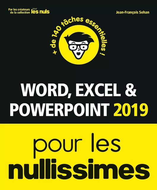 Word, Excel, PowerPoint 2019 pour les Nullissimes - Jean-François Sehan - edi8