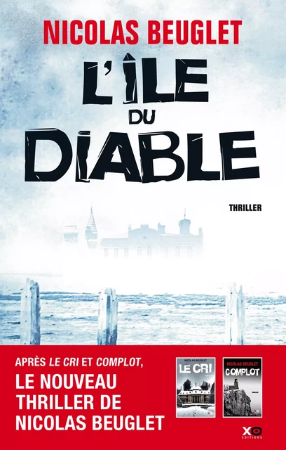 L'île du Diable - Nicolas Beuglet - XO éditions