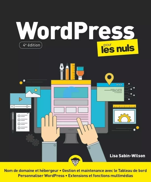 WordPress pour les Nuls, grand format, 4e éd. - Lisa SABIN-WILSON - edi8