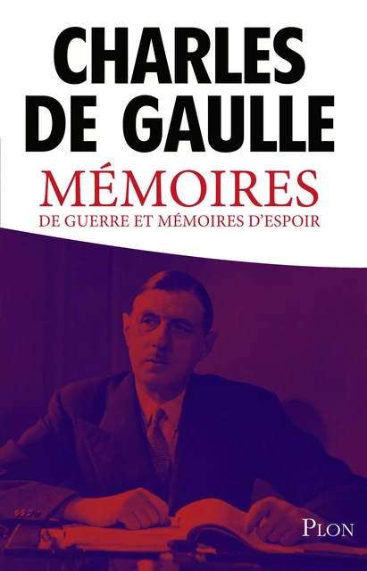 Mémoires de guerre et mémoires d'espoir - Charles de Gaulle - Place des éditeurs