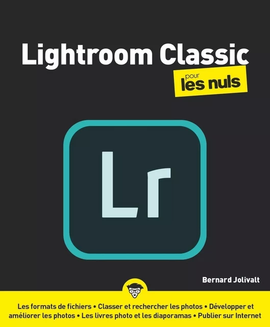 Lightroom CC pour les Nuls, grand format, 2e éd. - Bernard Jolivalt - edi8