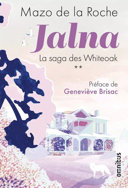 Jalna. La Saga des Whiteoak - Volume 2 - Mazo de LA ROCHE - Place des éditeurs