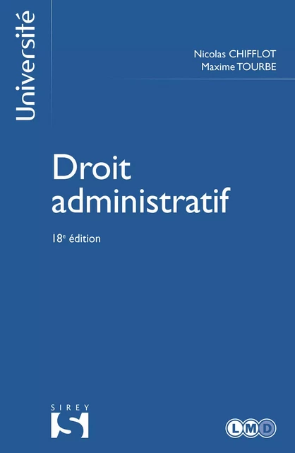 Droit administratif 18ed - Nicolas Chifflot, Maxime Tourbe - Groupe Lefebvre Dalloz