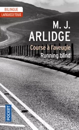 Running Blind - Course à l'aveugle (Edition bilingue)