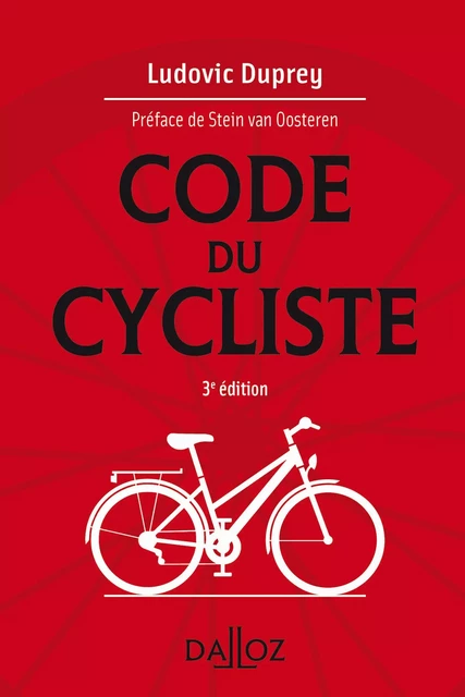 Le code du cycliste. 3e éd. (N) - Ludovic Duprey - Groupe Lefebvre Dalloz