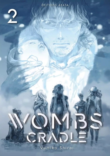 Wombs Cradle - Tome 2 (VF) - Yumiko Shirai - Akata