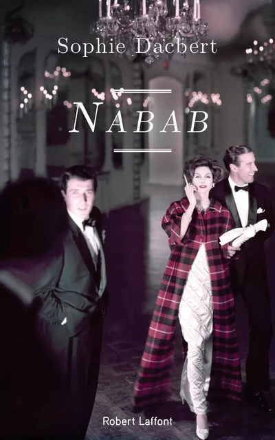 Nabab - Sophie Dacbert - Groupe Robert Laffont