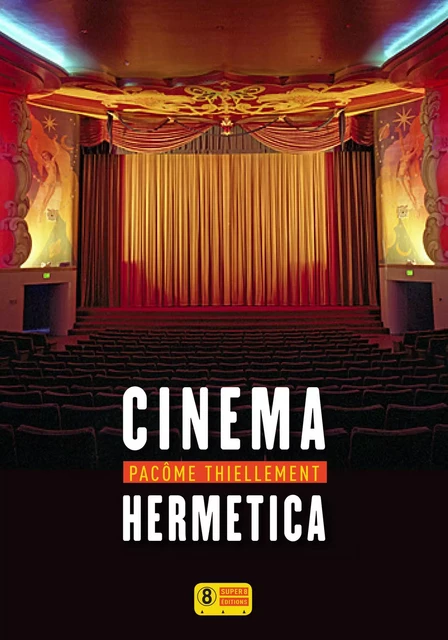 Cinema Hermetica - Pacôme Thiellement - Sonatine