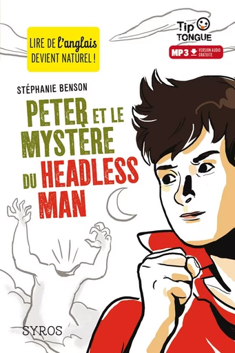 Peter et le mystère du Headless Man - Stéphanie Benson - Nathan