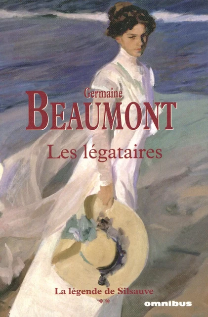 Les Légataires - La légende de Silsauve - Germaine Beaumont - Place des éditeurs