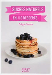 Petit Livre de - Desserts aux sucres naturels en 100 recettes