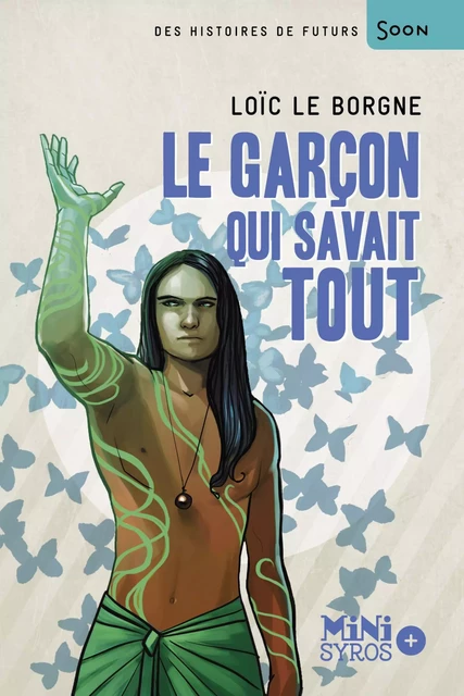 Le garçon qui savait tout - Loïc Le Borgne - Nathan