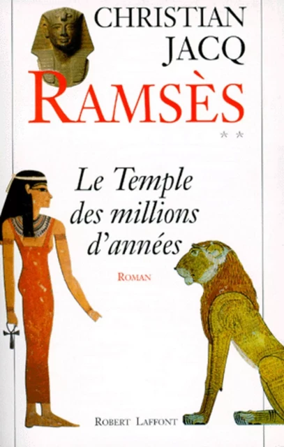 Ramsès - Tome 2 - Christian Jacq - Groupe Robert Laffont