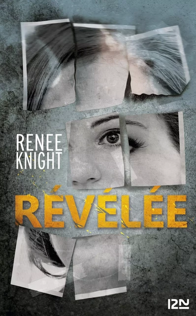 Révélée - Renee Knight - Univers Poche