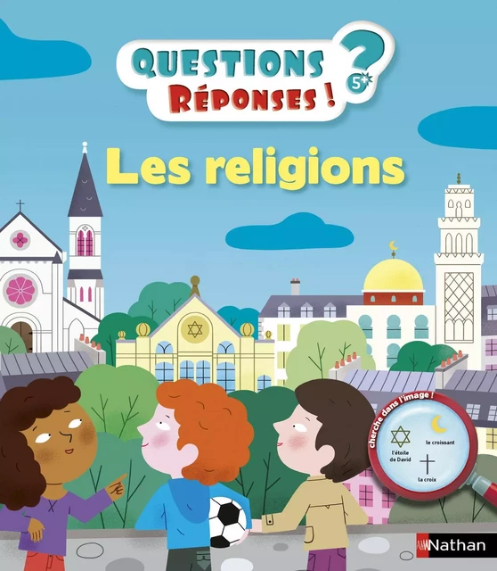 Les religions - Questions/Réponses - doc dès 5 ans - Sylvie Baussier - Nathan