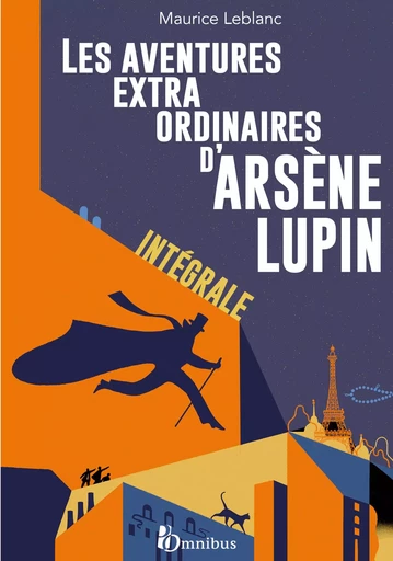 Les Aventures extraordinaires d'Arsène Lupin - L'Intégrale - Maurice Leblanc - Place des éditeurs