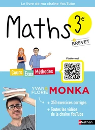 Maths 3e avec Yvan & Florie Monka - Brevet - Le livre de ma chaîne Youtube - Programme de Troisième - 2024-2025 - EPUB