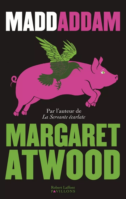 MaddAddam - Margaret Atwood - Groupe Robert Laffont