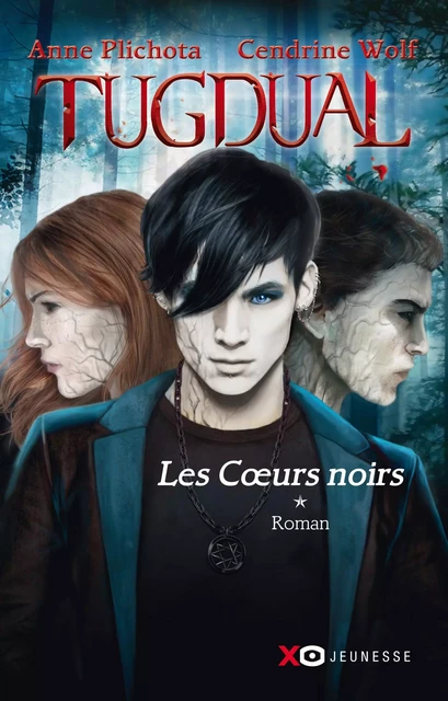 Tugdual - tome 1 Les coeurs noirs - Anne Plichota, Cendrine Wolf - XO éditions