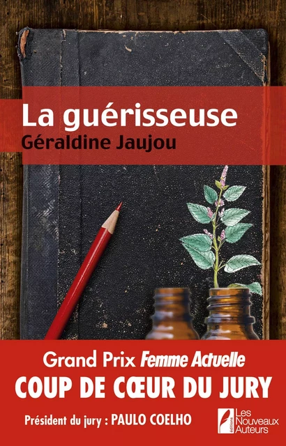 La guérisseuse - Géraldine Jaujou - Editions Prisma